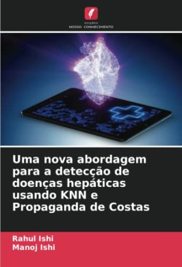 Uma nova abordagem para a detecção de doenças hepáticas usando KNN e Propaganda de Costas