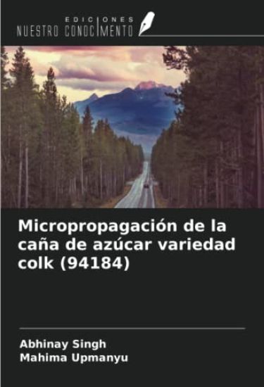 Micropropagación de la caña de azúcar variedad colk (94184)