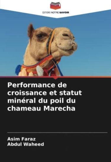 Performance de croissance et statut minéral du poil du chameau Marecha