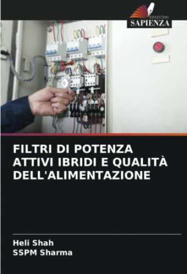 FILTRI DI POTENZA ATTIVI IBRIDI E QUALITÀ DELL'ALIMENTAZIONE