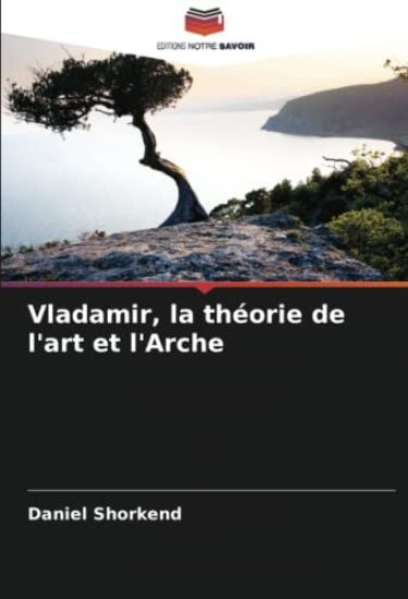 Vladamir, la théorie de l'art et l'Arche