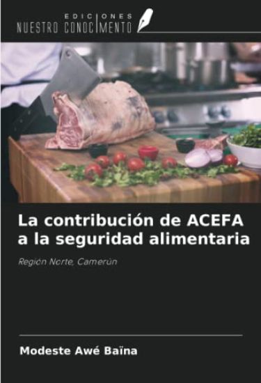 La contribución de ACEFA a la seguridad alimentaria