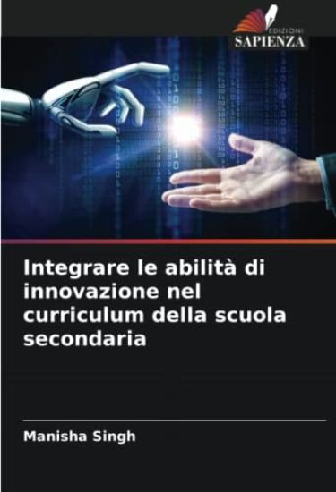 Integrare le abilità di innovazione nel curriculum della scuola secondaria