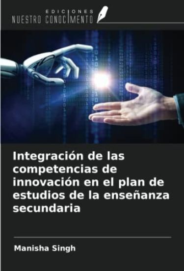 Integración de las competencias de innovación en el plan de estudios de la enseñanza secundaria