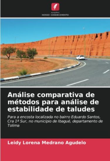 Análise comparativa de métodos para análise de estabilidade de taludes