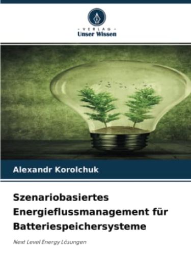 Szenariobasiertes Energieflussmanagement für Batteriespeichersysteme