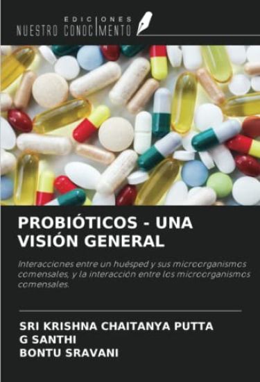 PROBIÓTICOS - UNA VISIÓN GENERAL