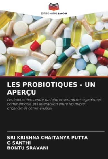 LES PROBIOTIQUES - UN APERÇU
