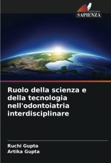 Ruolo della scienza e della tecnologia nell'odontoiatria interdisciplinare