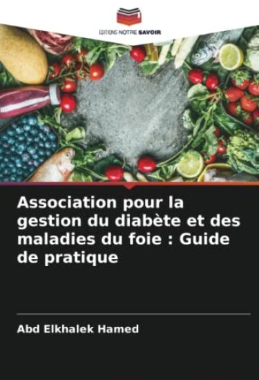 Association pour la gestion du diabète et des maladies du foie : Guide de pratique