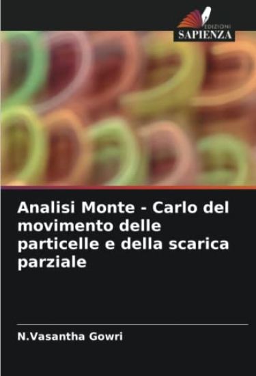 Analisi Monte - Carlo del movimento delle particelle e della scarica parziale
