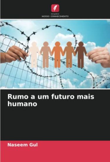 Rumo a um futuro mais humano