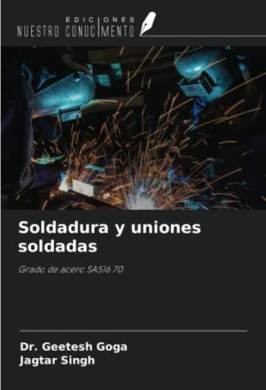 Soldadura y uniones soldadas