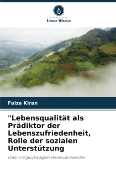 "Lebensqualität als Prädiktor der Lebenszufriedenheit, Rolle der sozialen Unterstützung