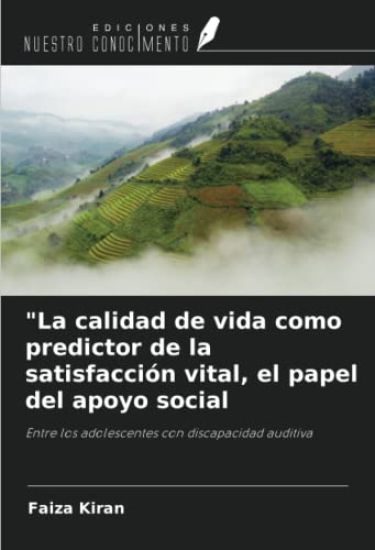 "La calidad de vida como predictor de la satisfacción vital, el papel del apoyo social