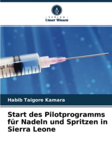 Start des Pilotprogramms für Nadeln und Spritzen in Sierra Leone