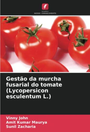 Gestão da murcha fusarial do tomate (Lycopersicon esculentum L.)