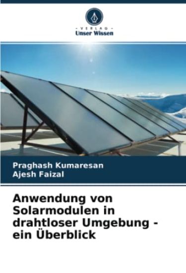 Anwendung von Solarmodulen in drahtloser Umgebung - ein Überblick