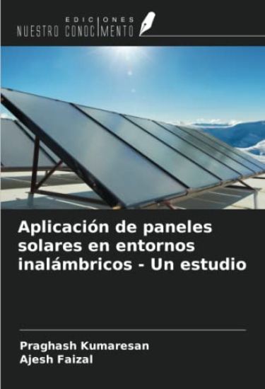 Aplicación de paneles solares en entornos inalámbricos - Un estudio