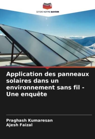 Application des panneaux solaires dans un environnement sans fil - Une enquête