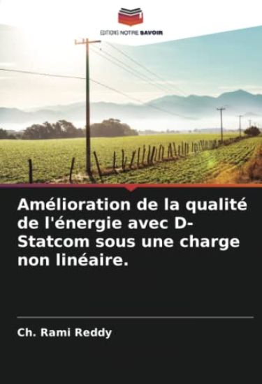 Amélioration de la qualité de l'énergie avec D-Statcom sous une charge non linéaire.