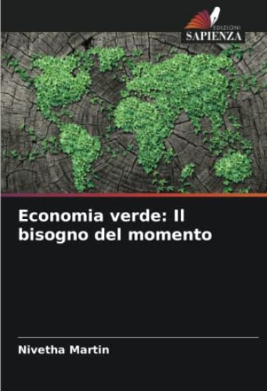 Economia verde: Il bisogno del momento