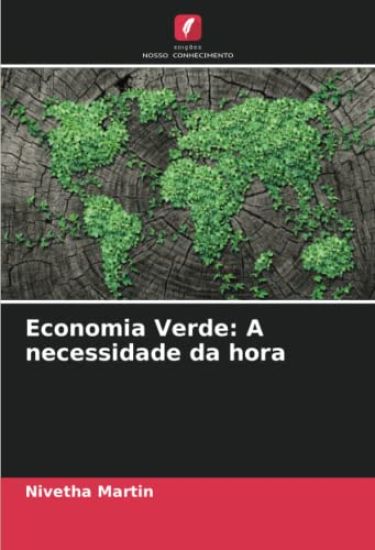 Economia Verde: A necessidade da hora
