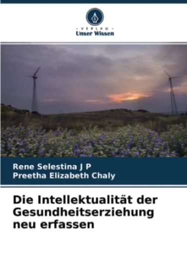 Die Intellektualität der Gesundheitserziehung neu erfassen