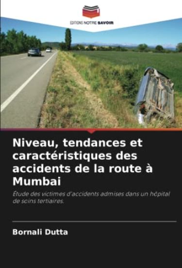 Niveau, tendances et caractéristiques des accidents de la route à Mumbai