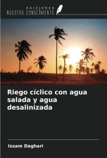 Riego cíclico con agua salada y agua desalinizada