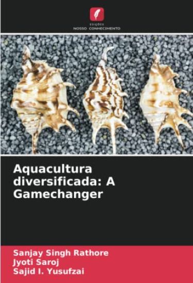 Aquacultura diversificada: A Gamechanger