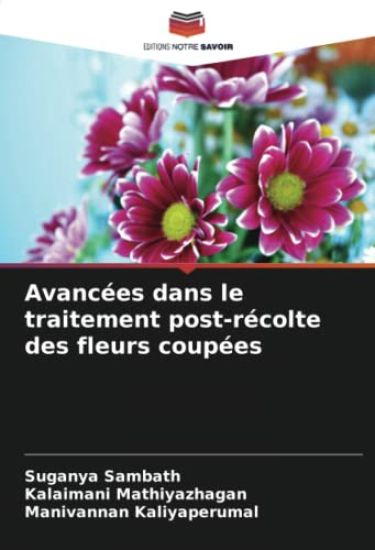 Avancées dans le traitement post-récolte des fleurs coupées