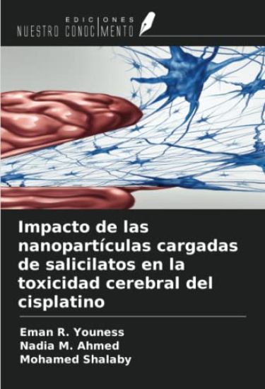 Impacto de las nanopartículas cargadas de salicilatos en la toxicidad cerebral del cisplatino