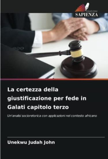 La certezza della giustificazione per fede in Galati capitolo terzo