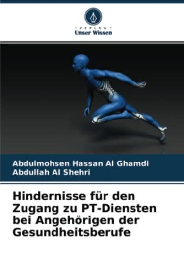 Hindernisse für den Zugang zu PT-Diensten bei Angehörigen der Gesundheitsberufe