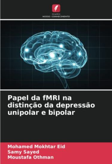 Papel da fMRI na distinção da depressão unipolar e bipolar