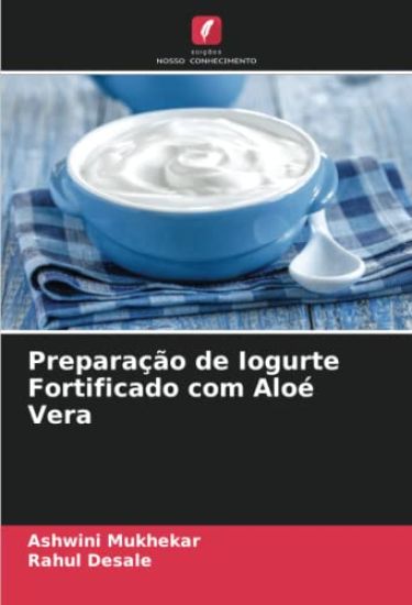 Preparação de Iogurte Fortificado com Aloé Vera