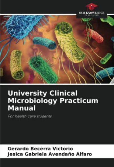 University Clinical Microbiology Practicum Manual
