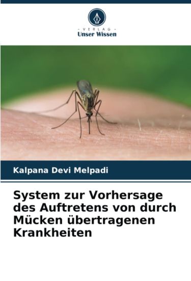 System zur Vorhersage des Auftretens von durch Mücken übertragenen Krankheiten