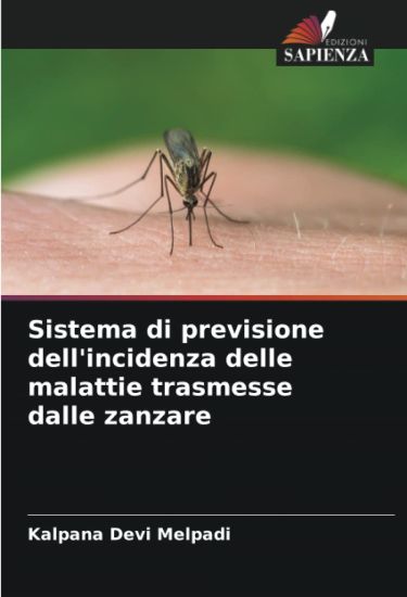 Sistema di previsione dell'incidenza delle malattie trasmesse dalle zanzare