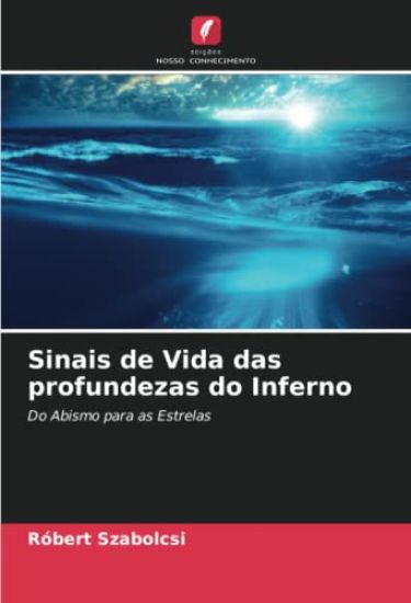Sinais de Vida das profundezas do Inferno