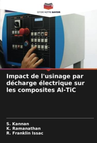 Impact de l'usinage par décharge électrique sur les composites Al-TiC