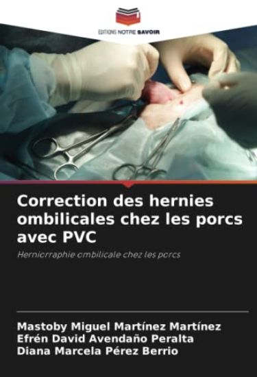 Correction des hernies ombilicales chez les porcs avec PVC