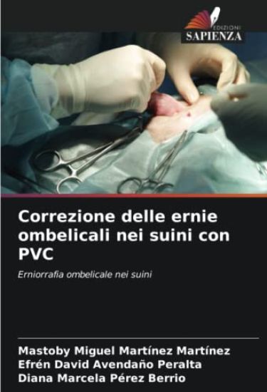 Correzione delle ernie ombelicali nei suini con PVC