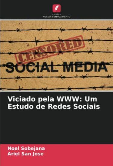 Viciado pela WWW: Um Estudo de Redes Sociais