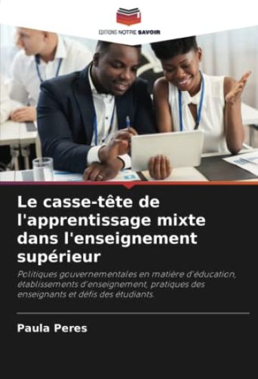 Le casse-tête de l'apprentissage mixte dans l'enseignement supérieur