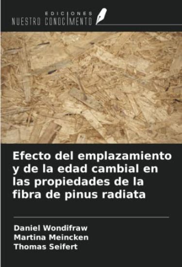 Efecto del emplazamiento y de la edad cambial en las propiedades de la fibra de pinus radiata
