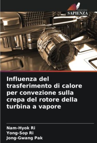 Influenza del trasferimento di calore per convezione sulla crepa del rotore della turbina a vapore
