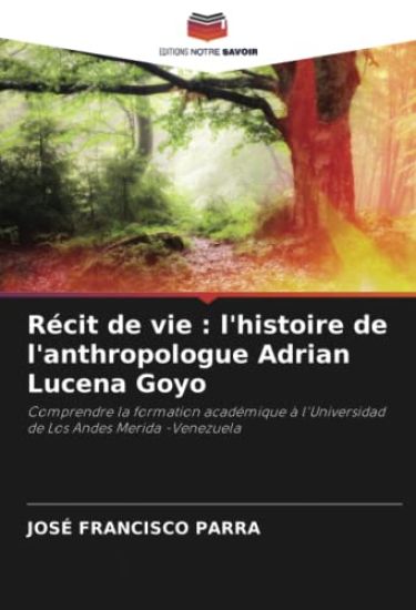 Récit de vie : l'histoire de l'anthropologue Adrian Lucena Goyo