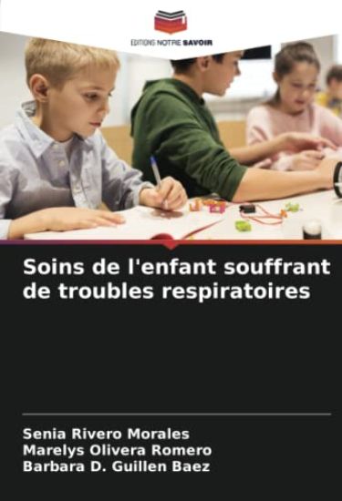 Soins de l'enfant souffrant de troubles respiratoires